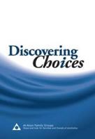Discovering Choices: Our Recovery In Relationships 0981501737 Book Cover