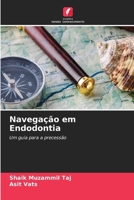 Navegação em Endodontia (Portuguese Edition) 6207909747 Book Cover