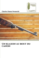 Un klaxon au bout du canon (French Edition) 6207814568 Book Cover