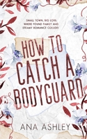 How to Catch a Bodyguard (Chester Falls) B0CHG6W3G4 Book Cover