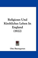 Religioses Und Kirchliches Leben In England (1922) 1147383472 Book Cover