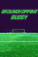 Groundhopping Buddy: Spielplaner A5 | Begleiter 2020 |Fußball | Spiel Stadion | modisch & schlicht | Erinnerungen 1694955664 Book Cover