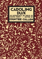 Caroling Dusk: Anthology of Black Verse 0806513497 Book Cover