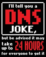 I'll Tell You A DNS Joke, But Be Advised It May Take Up To 24 Hours For Everyone: Sysadmn Help Desk Tech Support IT Composition Notebook Back to School 7.5 x 9.25 Inches 100 College Ruled Pages 1727269721 Book Cover