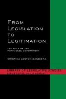 From Legislation to Legitimation: The Role of the Portuguese Parliament 071465728X Book Cover