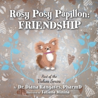 Adventures of Rosy Posy Papillon : Friendship 1966786034 Book Cover