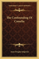 the confounding of camelia: Original Edition 1514893576 Book Cover