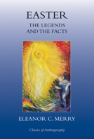 Easter: The Legends and the Facts 0863156436 Book Cover