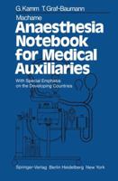 Machame Anaesthesia Notebook for Medical Auxiliaries: With Special Emphasis on the Developing Countries 354009055X Book Cover