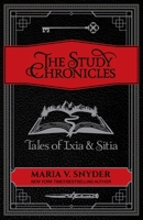 The Study Chronicles: Tales of Ixia & Sitia 1946381209 Book Cover