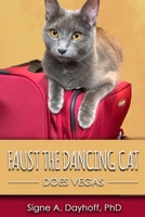 Faust the Dancing Cat Does Vegas 0997016892 Book Cover