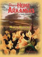 Down Home in Arkansas: A Family Reunion Story 098640361X Book Cover