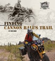 Finding Cannon Ball's Trail 0997272007 Book Cover