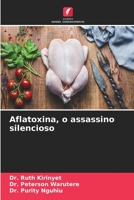 Aflatoxina, o assassino silencioso 6206234223 Book Cover