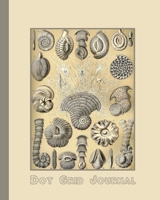 Dot grid journal: Ernst Haekel's Kunstformen der Natur - Artform of nature (1904) geometric shapes and natural forms cover art for the vintage illustration appreciator or ocean lover - 1696280532 Book Cover