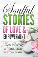 Soulful Stories of Love & Empowerment 1988867010 Book Cover