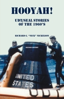 Hooyah! UDT/Seal, Stories of the 1960s: Routine and Offbeat Exploits That Team Members Have Been Talking and Laughing About for Years. Some Are Humorous and Some Are Not. Second Edition 0788442503 Book Cover