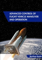 Advanced Control of Flight Vehicle Maneuver and Operation 9815050044 Book Cover