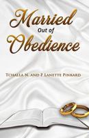 Married Out of Obedience 1983580805 Book Cover