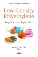 Low-Density Polyethylene: Properties and Applications 1536181927 Book Cover