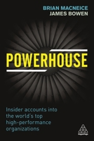 Powerhouse: Insider Accounts into the World's Top High-performance Organizations 0749478314 Book Cover