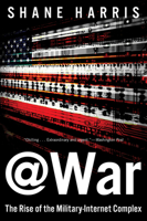@War: The Rise of the Military-Internet Complex 0544570286 Book Cover