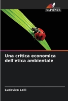 Una critica economica dell'etica ambientale (Italian Edition) 6206589900 Book Cover