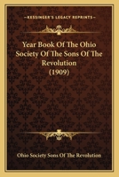 Year Book Of The Ohio Society Of The Sons Of The Revolution 1177509970 Book Cover
