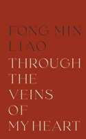 Through The Veins Of My Heart B0BSCNDRWF Book Cover