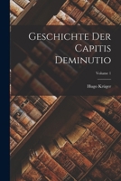 Geschichte Der Capitis Deminutio; Volume 1 1016695292 Book Cover
