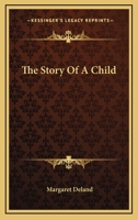 The Story of a Child 114155139X Book Cover