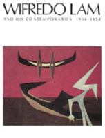 Wifredo Lam and His Contemporaries, 1938-1952 0810925486 Book Cover