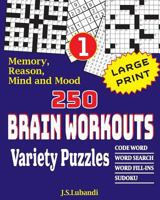 250 Brain Workouts Variety Puzzles (Volume 2) 1974270181 Book Cover