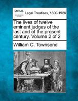 The lives of twelve eminent judges of the last and of the present century Volume 2 1240093160 Book Cover