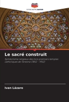 Le sacré construit (French Edition) 6208583179 Book Cover