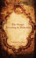 The Gospel According to Nathanael 1438908148 Book Cover