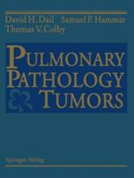 Pulmonary Pathology -- Tumors 1461275628 Book Cover