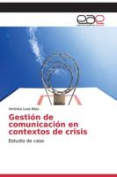 Gestión de comunicación en contextos de crisis 3841751865 Book Cover