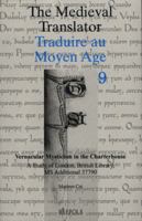 Vernacular Mysticism in the Charterhouse: A Study of London, British Library, MS Additional 37790 (The Medieval Translator / Traduire Au Moyen Age) (The ... Medieval Translator / Traduire Au Moyen Age 2503521320 Book Cover