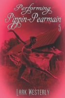 Performing Pippin Pearmain 5 148743717X Book Cover