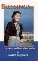 Blessings : A Novel and Four Short Stories 0967106818 Book Cover
