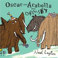 Oscar and Arabella and Ormsby 034088455X Book Cover