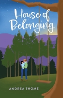 House of Belonging 0997850442 Book Cover