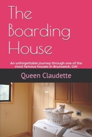 The Boarding House: An unforgettable journey through one of the most famous houses in Brunswick, GA! B08HJ53C9X Book Cover
