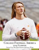 College Football America 2019 Yearbook 0578541599 Book Cover