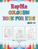 Reptile Coloring Book for Kids Ages 4-8: Fun Reptiles Coloring Book for Kids and Preschoolers, Simple and Cute designs, Bizarro Land Coloring Book. B08L21CV21 Book Cover