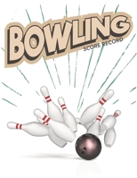 Bowling Score Record: Bowling Score Record for 5 players perfect for League Bowlers , white record player for Bowling Record Year Books, Pads and ... and Team Records.8.5” x 11” ,100 pages 167029658X Book Cover
