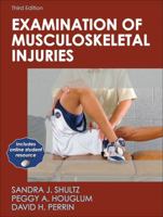 Examination Of Musculoskeletal Injuries (Athletic Training Education Series) 1450472923 Book Cover