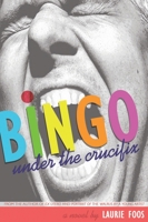 Bingo Under the Crucifix 1566891337 Book Cover