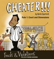 Cheater!: Rule 1: Court and Dimensions 099880200X Book Cover